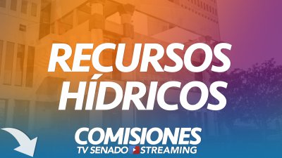 Comisión de Recursos Hídricos, Desertificación y Sequía Comisión de Recursos Hídricos, Desertificación y Sequía