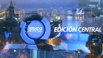 Senado Noticias - Edición Central