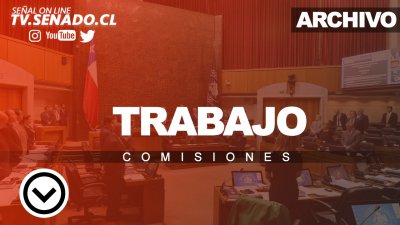 Comisión de Trabajo y Previsión Social Comisión de Trabajo y Previsión Social