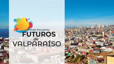 Especial: Primer encuentro Futuros de Valparaíso