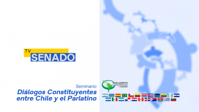 Diálogos constituyentes entre Chile y el Parlatino Diálogos constituyentes entre Chile y el Parlatino