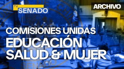 Comisión de Educación y Cultura, de Salud, de la Mujer y la equidad de género, Unidas. Comisión de Educación y Cultura, de Salud, de la Mujer y la equidad de género, Unidas.