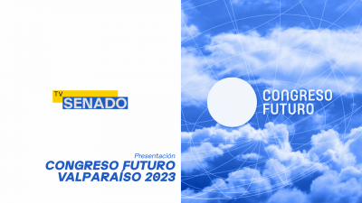 Presentación Congreso Futuro Valparaíso 2023