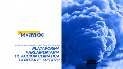 Plataforma Parlamentaria de Acción Climática contra el Metano
