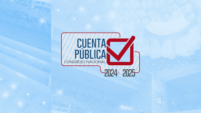 Cuenta Pública Congreso Nacional 2024 - 2025 Cuenta Pública Congreso Nacional 2024 - 2025