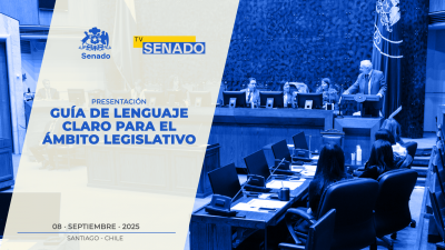 Lanzamiento de la Guía de Lenguaje Claro para el ámbito Legislativo Lanzamiento de la Guía de Lenguaje Claro para el ámbito Legislativo